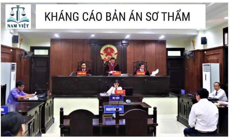 KHÁNG CÁO BẢN ÁN SƠ THẨM LÀ GÌ?